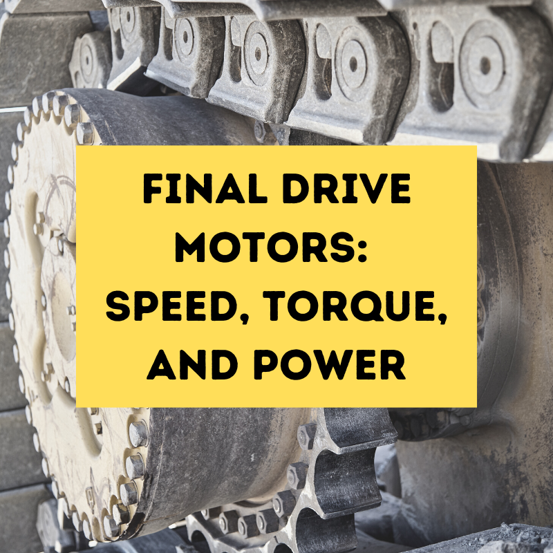 Final Drive Motors Speed, Torque, and Power